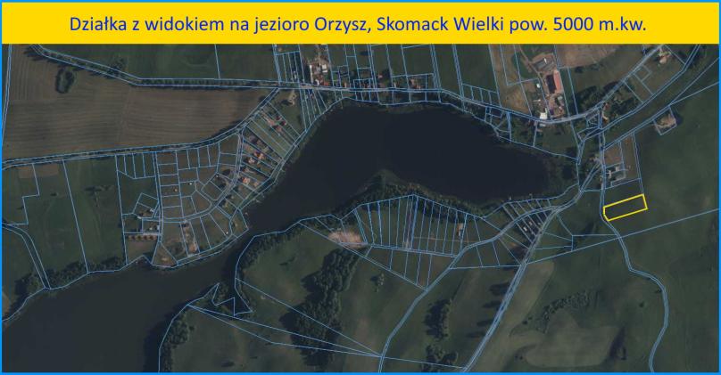 Orzysz, Skomack Wielki 5000 m.kw. działkę sprzedam